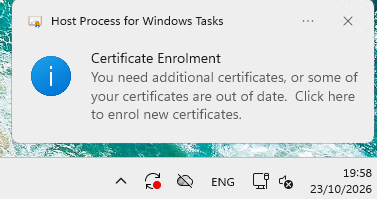 Windows-Benachrichtigung „Certificate Enrolment – You need additional certificates … Click here to enrol new certificates“